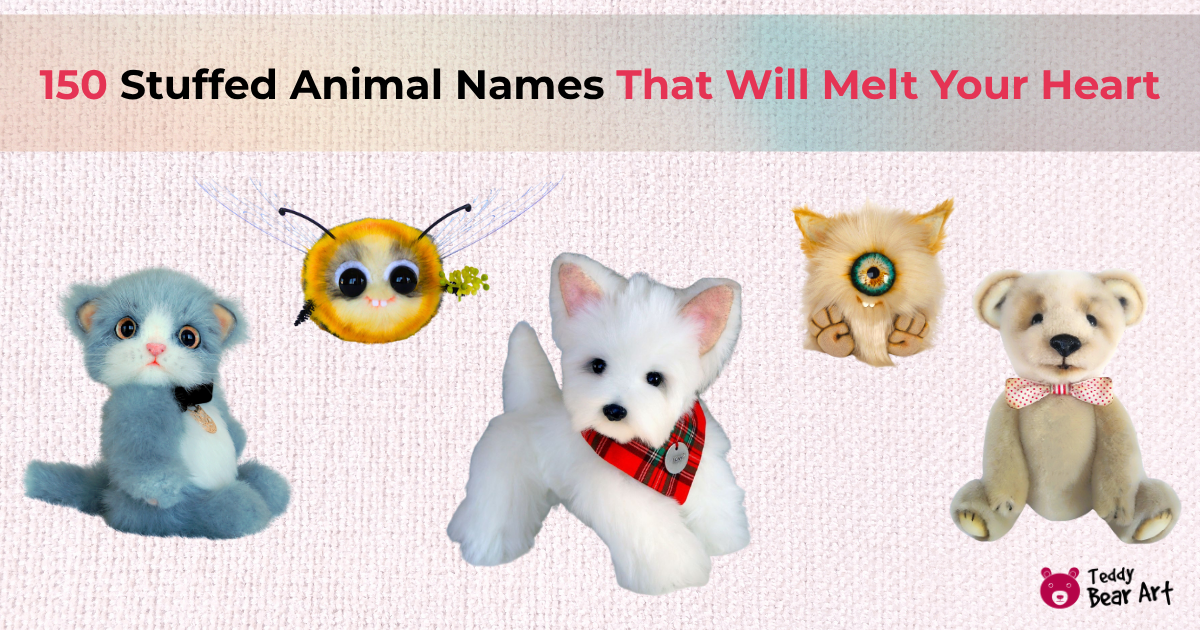 150 Stuffed Animal Names That Will Melt Your Heart