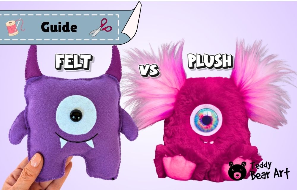 Felt vs Plush for Toy Making: Choose the Right Fabric Before You Start Sewing
